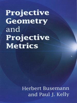 cover image of Projective Geometry and Projective Metrics